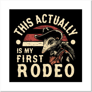 This Actually IS My First Rodeo Possum T Shirt, Funny Western Cowboy Posters and Art